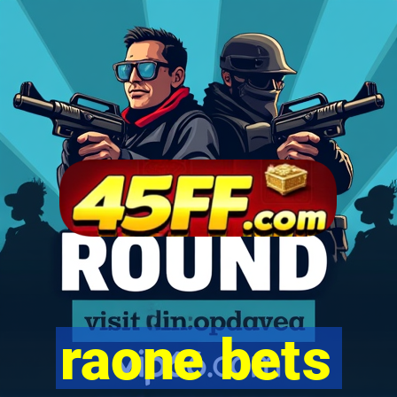 raone bets